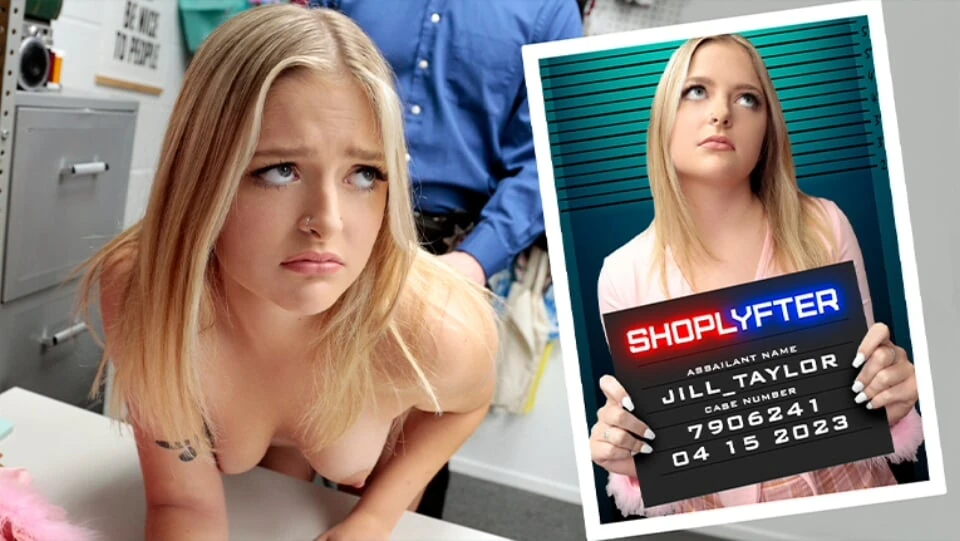 Spoiled Blonde Teen Jill Taylor Learns Not To Steal After Officer Mike Fucks Her Hard – Shoplyfter